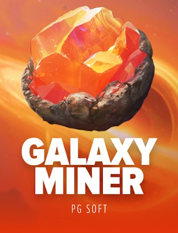 Galaxy Miner (PG Soft) – kosmiczny automat